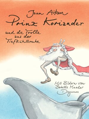 cover image of Prinz Koriander und die Trolle aus der Tiefkühltruhe